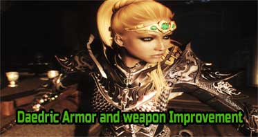 Daedric Armor and weapon Improvement