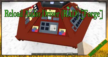Reload Audio Driver (RAD) [Forge] Mod 1.16.3/1.15.2/1.12.2