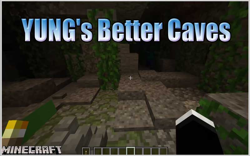 YUNG's Better Caves